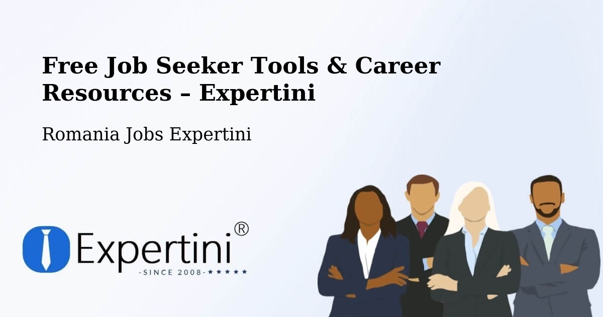 Free Job Seeker Tools & Career Resources – Lăschia - Lăschia, Romania Jobs Expertini