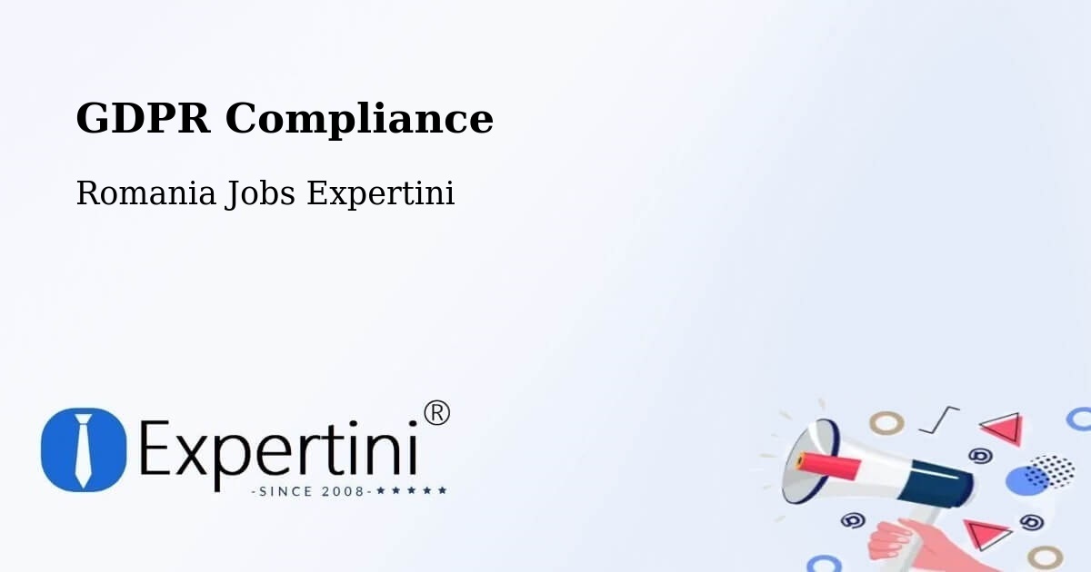 EU GDPR Compliance Statement – Lăschia - Romania Jobs Expertini
